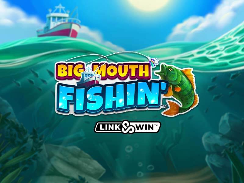 Big Mouth Fishin'